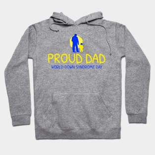 Proud Down Syndrome Dad Hoodie